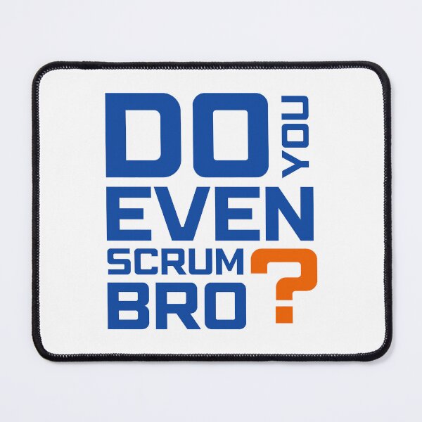 Item preview, Funny Scrum Master - Do You Even Scrum Bro Agile Tech - Blue and Orange Edition designed and sold by 3hornCreations.