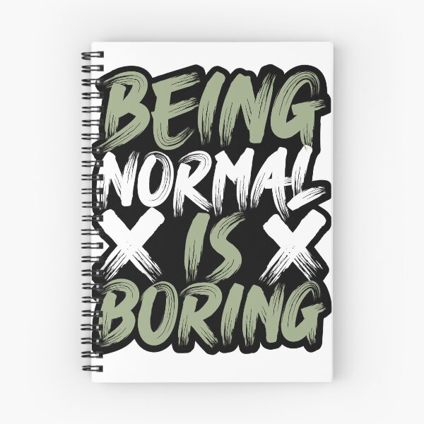 Item preview, Being Normal is Boring  designed and sold by DopeShirtSA.