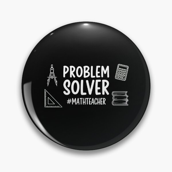 Item preview, Problem Solver #Mathteacher Mathematics Educator Student Professor designed and sold by PopStars1993.