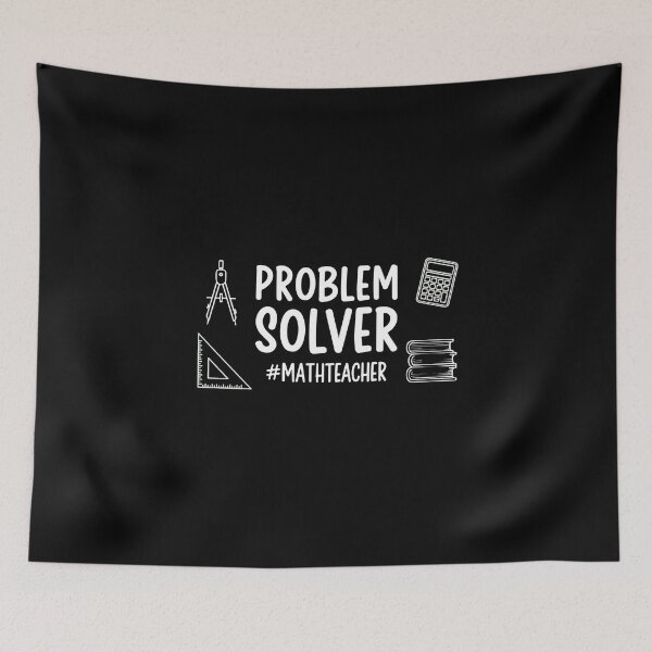 Item preview, Problem Solver #Mathteacher Mathematics Educator Student Professor designed and sold by PopStars1993.