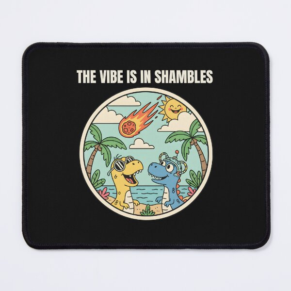 Item preview, The Vibe Is In Shambles | The Vibes Are In Shambles designed and sold by DoodleUrban.