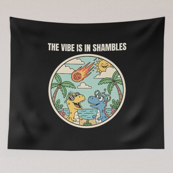 Item preview, The Vibe Is In Shambles | The Vibes Are In Shambles  designed and sold by DoodleUrban.