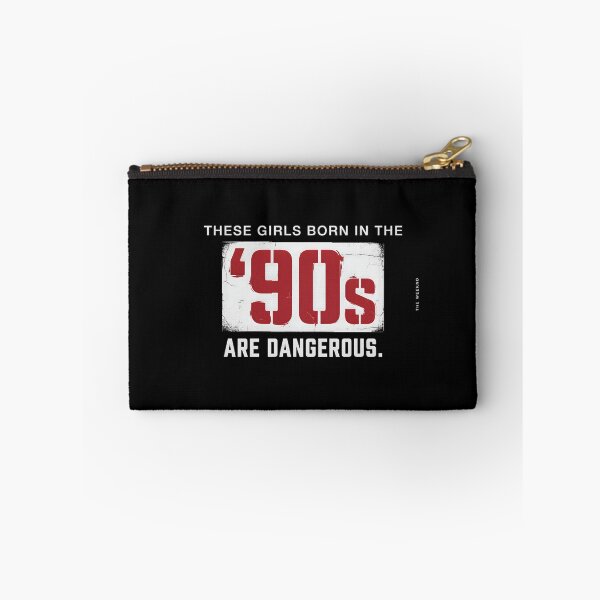 Item preview, These Girls Born In The 90s Are Dangerous - The Weeknd Quote designed and sold by Enea Kelo.