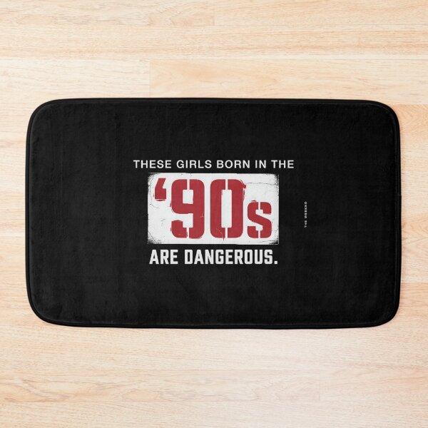 Item preview, These Girls Born In The 90s Are Dangerous - The Weeknd Quote designed and sold by Enea Kelo.
