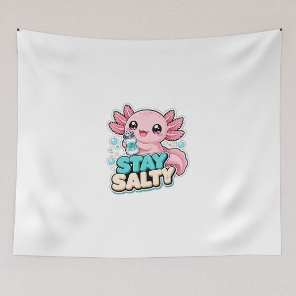 Aperçu de l'œuvre Reste salé Axolotl Kawaii Saying créée et vendue par BoosterShop.