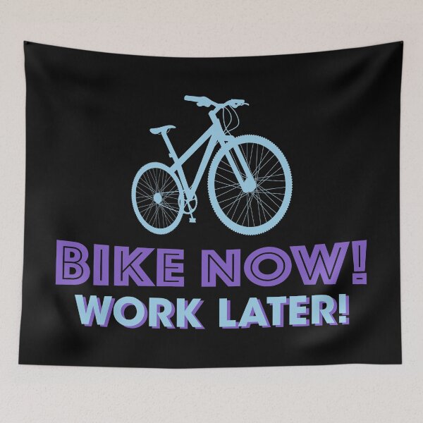 Item preview, Bike now! Work later! Bicycle sport leisure designed and sold by Helen-Storm.