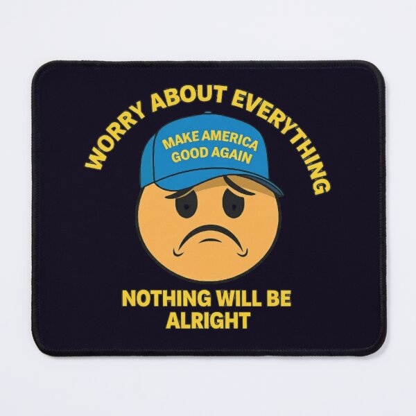 Item preview, WORRY ABOUT EVERYTHING SAD GRUMPY FACE MEME designed and sold by PRINTSCHARMINGM.