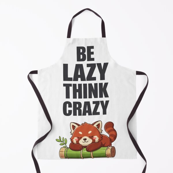 Item preview, Be Lazy Think Crazy Cute Red Panda Quote designed and sold by ExploreAura Studio.