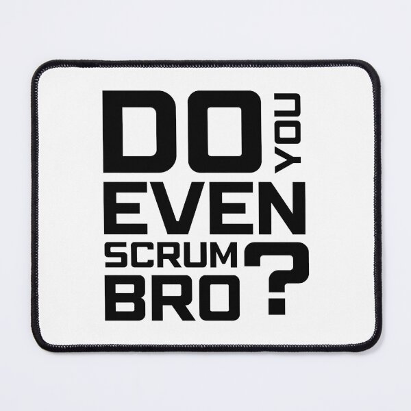 Item preview, Funny Scrum Master - Do You Even Scrum Bro Agile Tech - Minimalist Black and White Edition designed and sold by 3hornCreations.