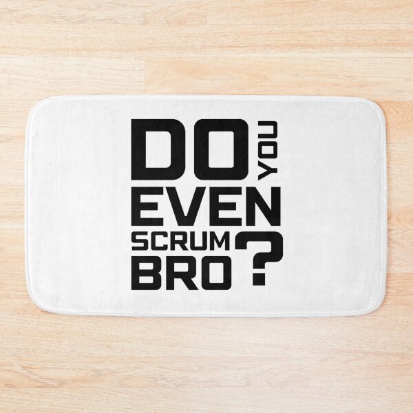Item preview, Funny Scrum Master - Do You Even Scrum Bro Agile Tech - Minimalist Black and White Edition designed and sold by 3hornCreations.