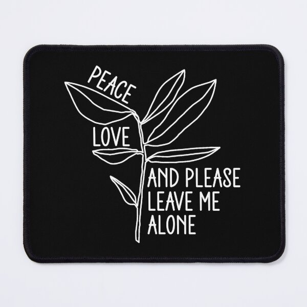 Item preview, Peace Love And Please Leave Me Alone - Funny Introvert Botanical Line Art designed and sold by the-Z3nith.