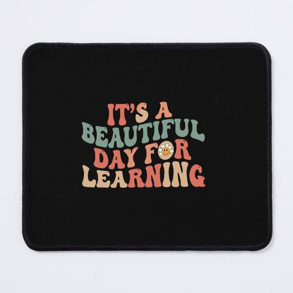 Item preview, It's A Beautiful Day For Learning Teacher Student Education School designed and sold by PopStars1993.