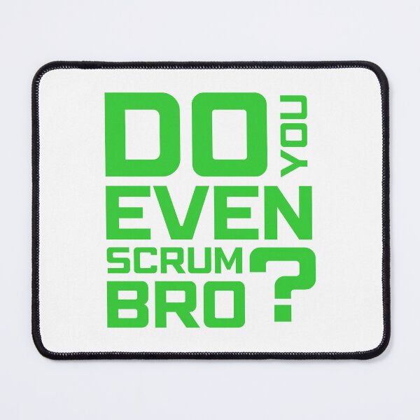 Item preview, Funny Scrum Master - Do You Even Scrum Bro Agile Tech - Green and White Edition designed and sold by 3hornCreations.