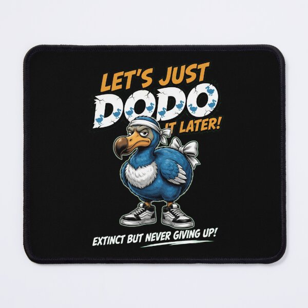 Item preview, Let’s Just Dodo It Later Funny Design designed and sold by TshirtsOnline-.