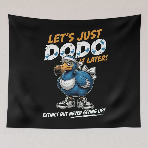 Item preview, Let’s Just Dodo It Later Funny Design designed and sold by TshirtsOnline-.