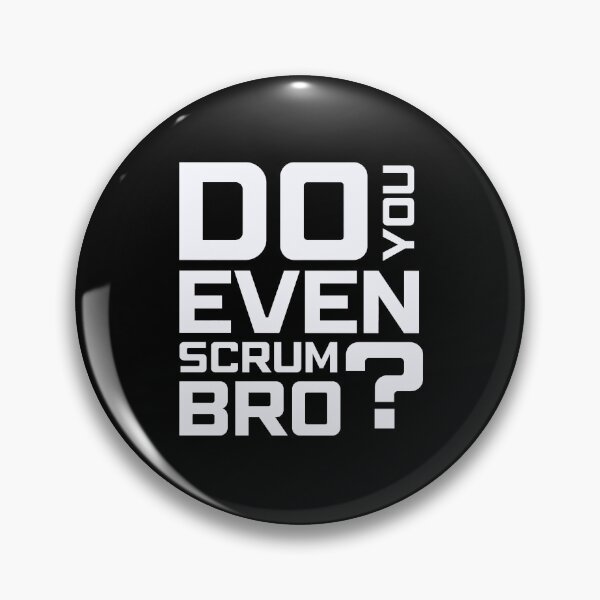 Item preview, Funny Scrum Master - Do You Even Scrum Bro Agile Tech - White and Black Edition designed and sold by 3hornCreations.