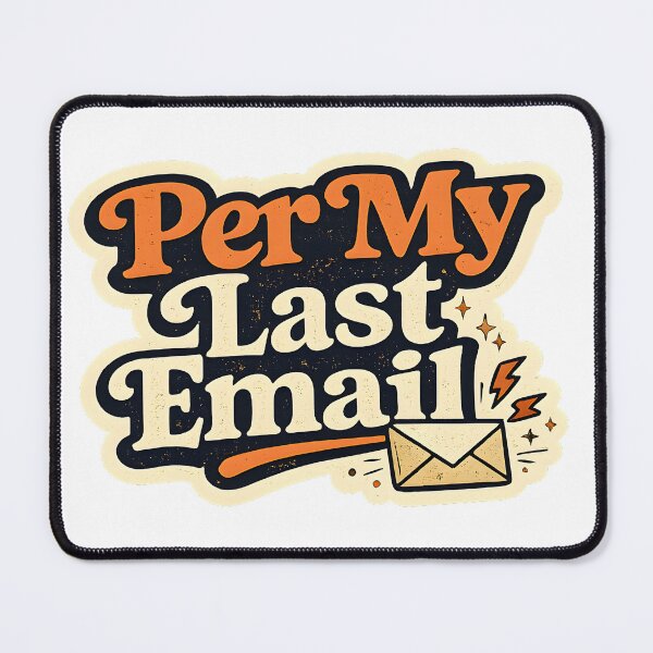 Item preview, Per My Last Email Retro Office Sticker designed and sold by KawaiiOrbit.