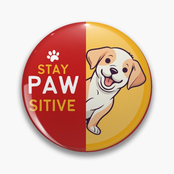 Item preview, Stay PAWsitive designed and sold by MIAMwits.
