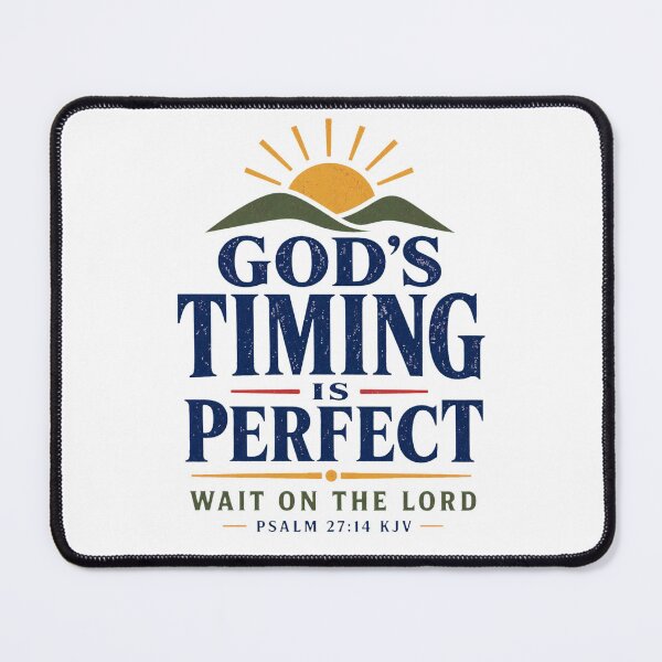 Item preview, God’s Timing Is Perfect – Psalm 27:14 KJV Mountain Sunrise Christian Design designed and sold by FaithThroughEverySeason.