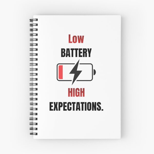 Item preview, LOW BATTERY HIGH EXPECTATIONS FUNNY QUOTE designed and sold by cloudberyDesign.