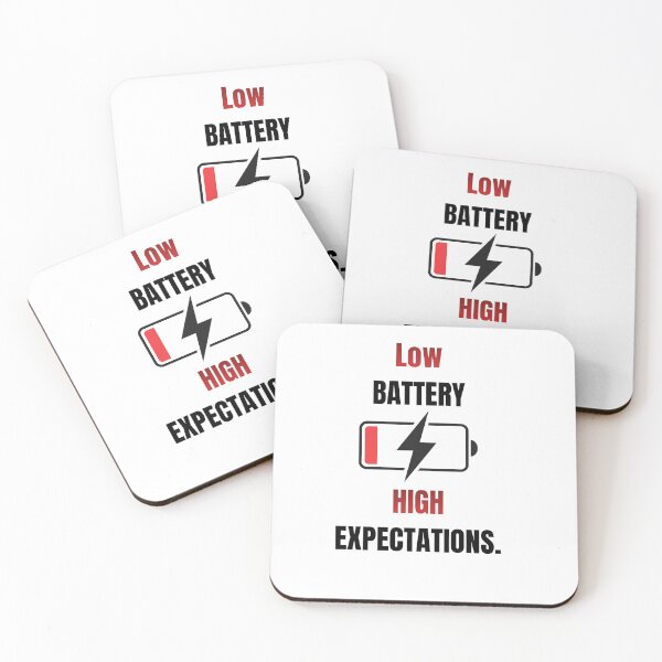 Item preview, LOW BATTERY HIGH EXPECTATIONS FUNNY QUOTE designed and sold by cloudberyDesign.