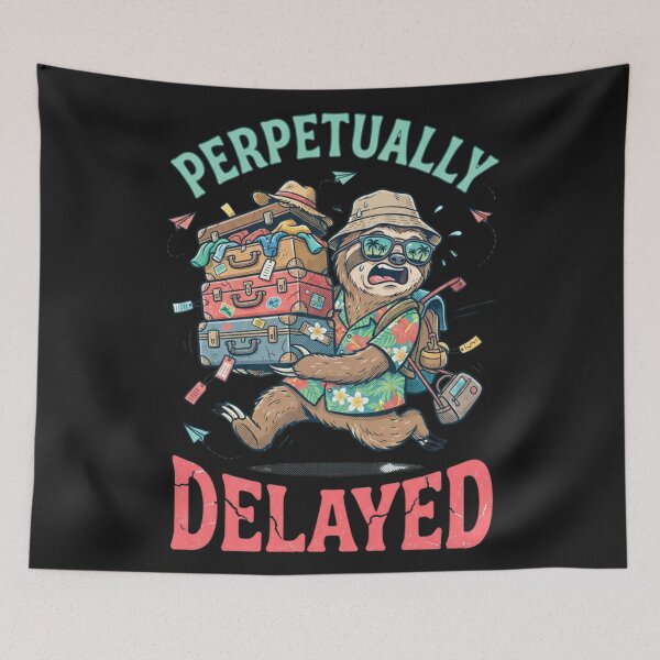 Item preview, Sloth Life – Perpetually Delayed designed and sold by yanderedev.