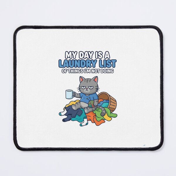 Item preview, My Day Is A Laundry List designed and sold by Owcomm.