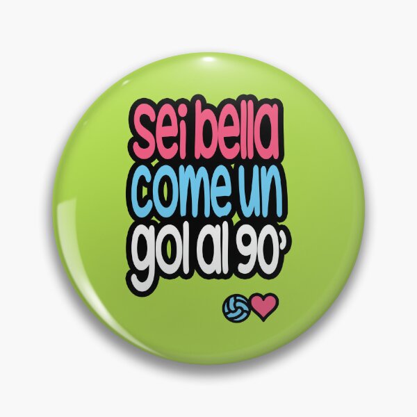 Item preview, Sei bella come un gol al 90 designed and sold by Sarcastic Panda.