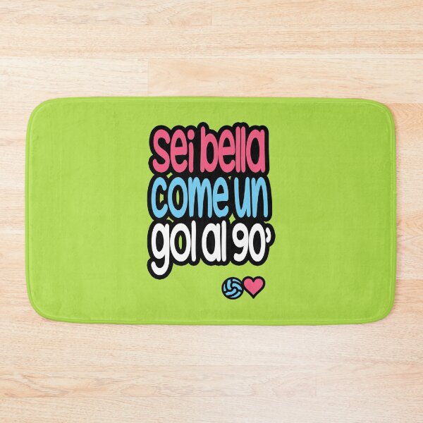 Item preview, Sei bella come un gol al 90 designed and sold by Sarcastic Panda.