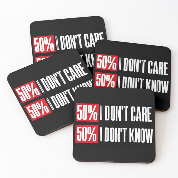 Item preview, 50% I Don't Care 50% I Don't Know Funny Apathy Quote designed and sold by DarkOriginArts.