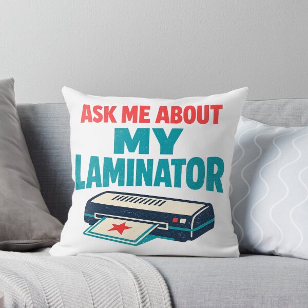 Item preview, Ask Me About My Laminator Funny Teacher Humor designed and sold by eignvalue.