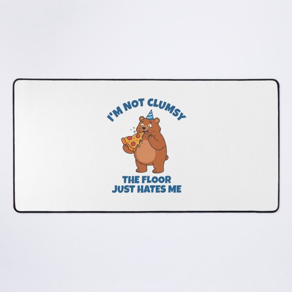 Item preview, Im Not Clumsy The Floor Hates Me Bear designed and sold by Owcomm.