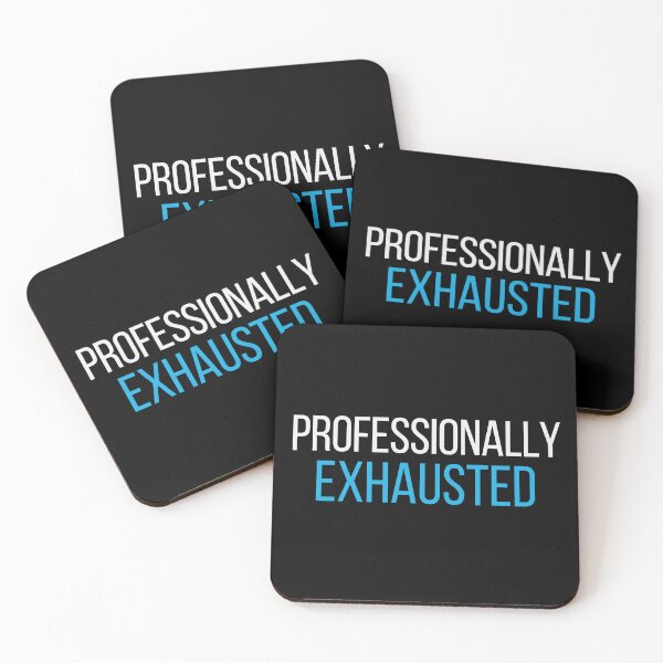 Item preview, Funny Burnout Quote – Professionally Exhausted designed and sold by No Excuses Supply.