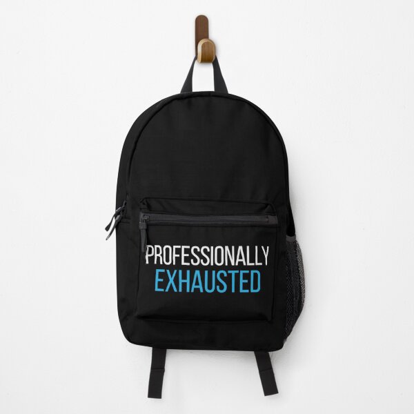 Item preview, Funny Burnout Quote – Professionally Exhausted designed and sold by No Excuses Supply.