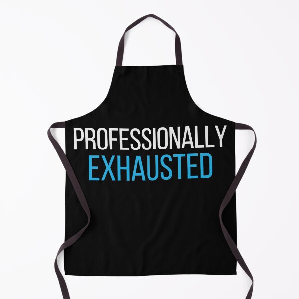Item preview, Funny Burnout Quote – Professionally Exhausted designed and sold by No Excuses Supply.