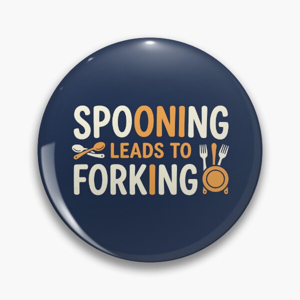 Item preview, Spooning Leads To Forking Funny Kitchen Cutlery Pun designed and sold by Amir Faysal.