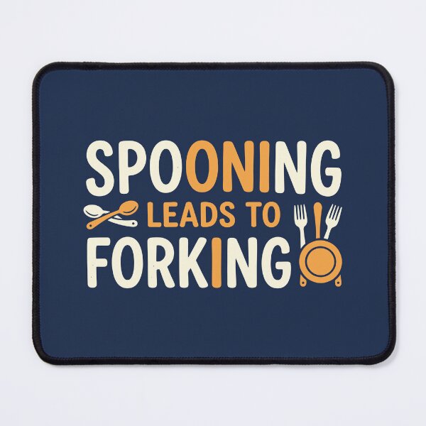 Item preview, Spooning Leads To Forking Funny Kitchen Cutlery Pun designed and sold by Amir Faysal.