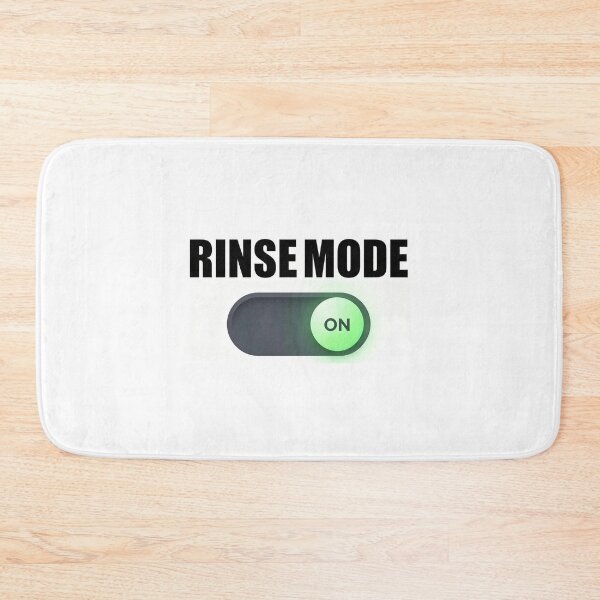 Item preview, "RINSE MODE: ON" Bath mat designed and sold by ResonateUK.