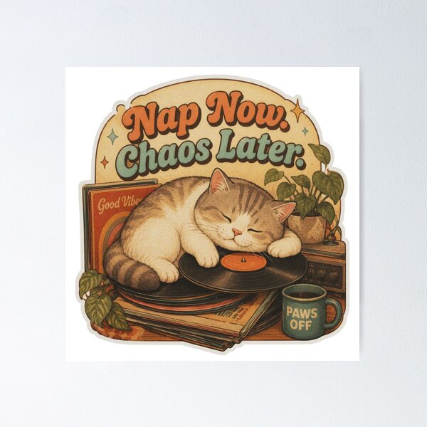 Item preview, Nap Now Chaos Later Funny Cat Meme designed and sold by olenapetol.
