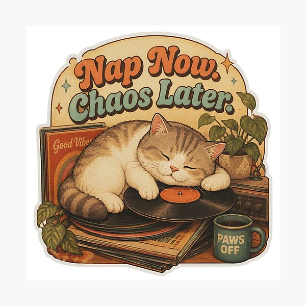Item preview, Nap Now Chaos Later Funny Cat Meme designed and sold by olenapetol.