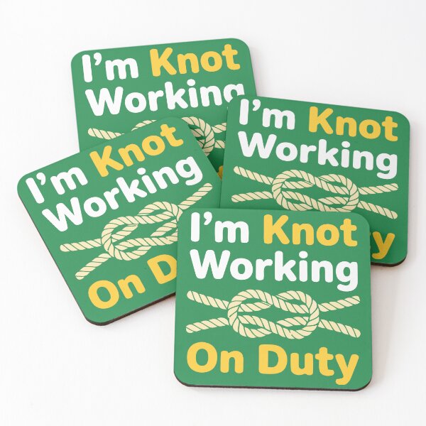 Item preview, Im Knot Working On Duty Funny Sailing Nautical Knot Pun designed and sold by Amir Faysal.