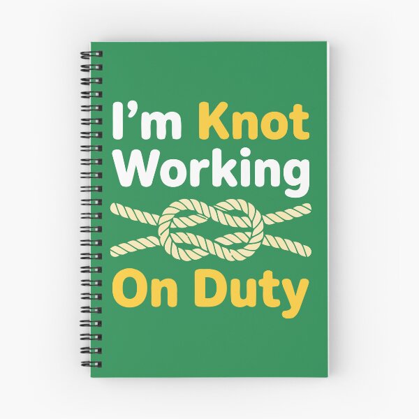 Item preview, Im Knot Working On Duty Funny Sailing Nautical Knot Pun designed and sold by Amir Faysal.