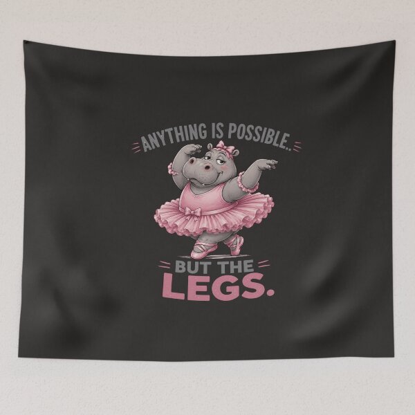 Item preview, Anything Is Possible... But The Legs. – Funny Hippo Ballerina Cartoon T-Shirt designed and sold by Aimetoi.