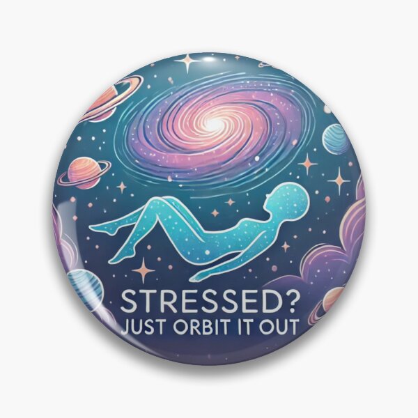 Item preview, Stressed? Just Orbit It Out – Funny Space Quote designed and sold by Little Chookcha.