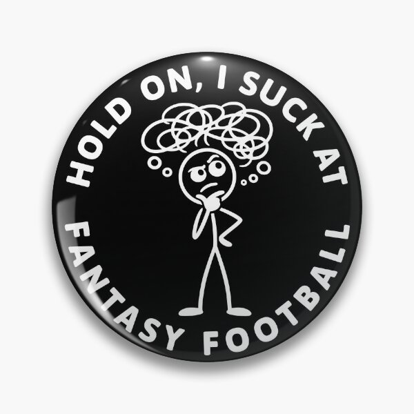 Item preview, I Suck At Fantasy Football Funny Fantasy League Gift designed and sold by NovaNookStudio.