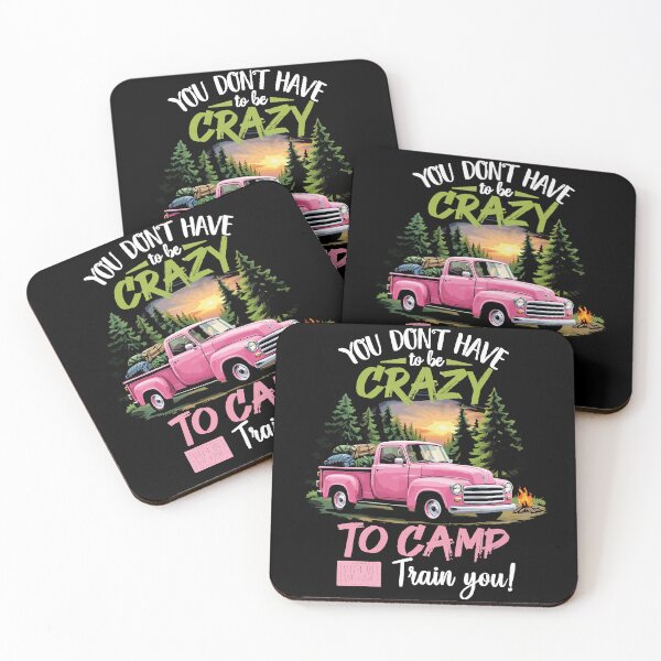 Item preview, You Don't Have To Be Crazy To Camp With Us We Can Train You - Camping Tent Art designed and sold by BendyBeasts.