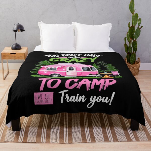 Item preview, You Don't Have To Be Crazy To Camp With Us We Can Train You - Camping Tent Art designed and sold by BendyBeasts.