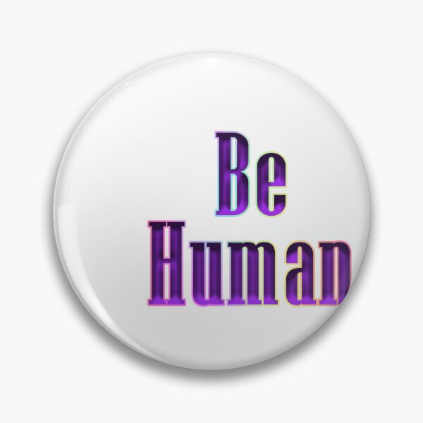 Item preview, Be Human designed and sold by KATKattalestv.