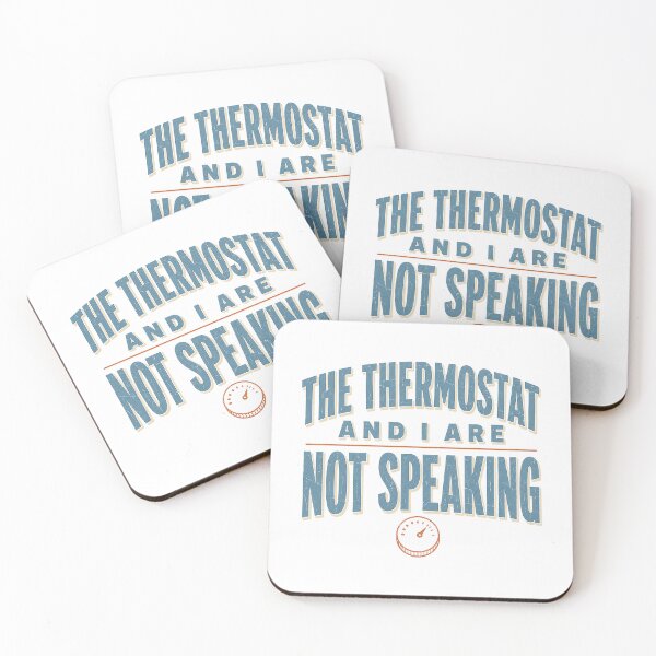 Item preview, The Thermostat and I Are Not Speaking Sarcastic designed and sold by eignvalue.