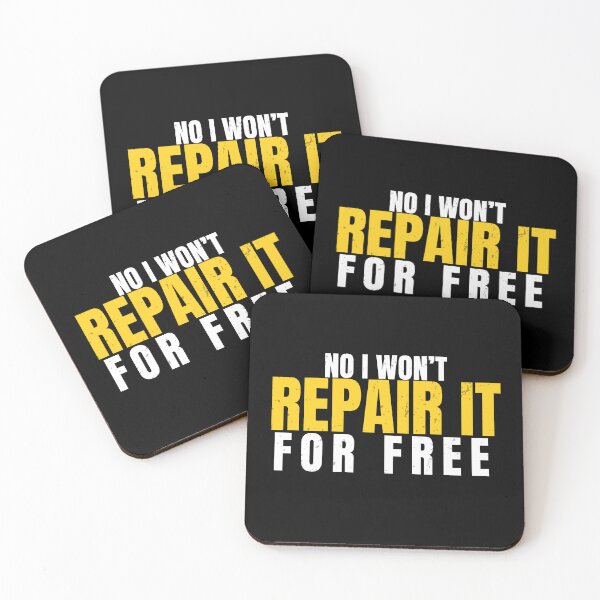 Item preview, Funny Tradesman Gift – No I Won't Repair It For Free designed and sold by No Excuses Supply.